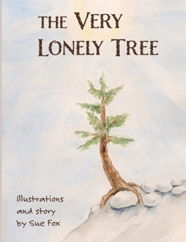 Paperback The Very Lonely Tree: A Nature Book for Kids Book