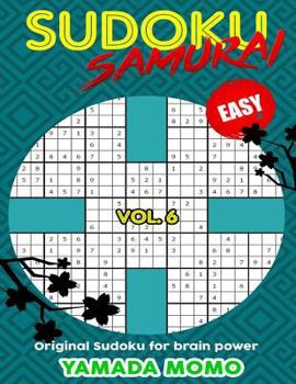 Paperback Sudoku Samurai Easy: Original Sudoku For Brain Power Vol. 6: Include 500 Puzzles Sudoku Samurai Easy Level Book