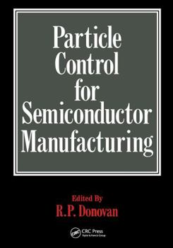 Hardcover Particle Control for Semiconductor Manufacturing Book
