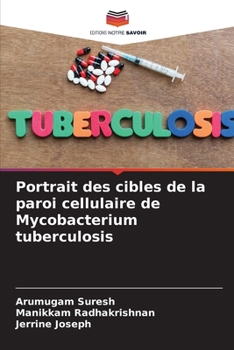 Paperback Portrait des cibles de la paroi cellulaire de Mycobacterium tuberculosis [French] Book