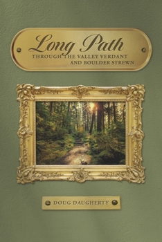 Paperback Long Path: Through the Valley Verdant and Boulder Strewn Volume 1 Book