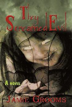 Hardcover They Screamed Evil Book