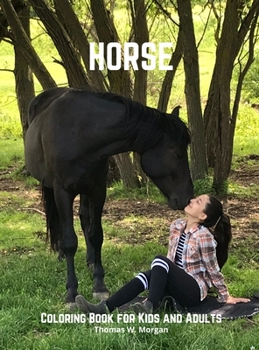 Horse Coloring Book for Kids and Adults: horse coloring book for kids;horse coloring book for adults;jumbo horse coloring book;coloring book for ... for children;animals coloring book for adults