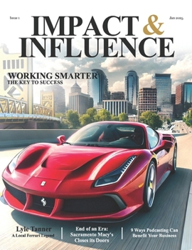 Paperback Impact & Influence Magazine: January 2025 Issue 1 Book