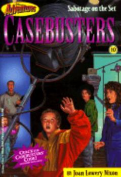 Sabotage on the Set (Casebusters) - Book #10 of the Casebusters