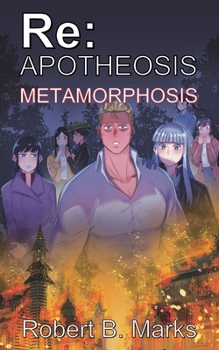 Re: Apotheosis - Metamorphosis - Book #3 of the Re:Apotheosis