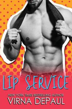 Lip Service - Book #3 of the Kiss Talent Agency