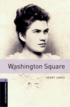 Paperback Oxford Bookworms Library: Washington Square: Level 4: 1400-Word Vocabulary Book