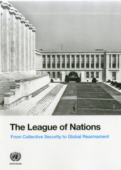 Paperback The League of Nations: From Collective Security to Global Rearmament Book