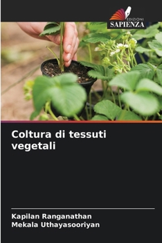 Coltura di tessuti vegetali (Italian Edition)