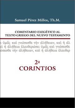Hardcover Comentario Exegético Al Texto Griego del Nuevo Testamento - 2 Corintios [Spanish] Book