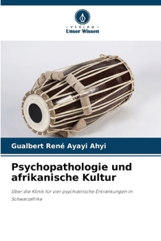 Psychopathologie und afrikanische Kultur (German Edition)