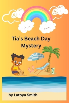 Tia's Beach Day Mystery (Adventures with KJ and Tia)