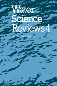 Water Science Reviews 4: Volume 4: Hydration Phenomena in Colloidal Systems - Book  of the Water Science Review