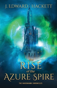 Paperback The Rise of the Azure Spire Book