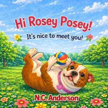 Paperback Hi Rosey Posey, It's nice to meet you Book