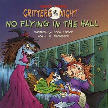 No Flying in the Hall (Pictureback(R)) - Book  of the Critters of the Night