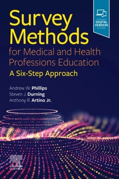 Paperback Survey Methods for Medical and Health Professions Education: A Six-Step Approach Book