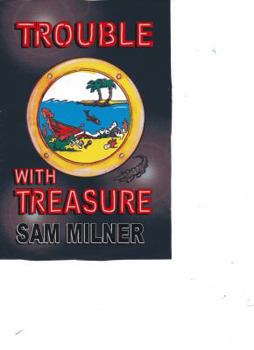 Paperback Trouble With Treasure Book