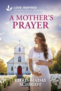 Mass Market Paperback A Mother's Prayer: An Uplifting Inspirational Romance Book