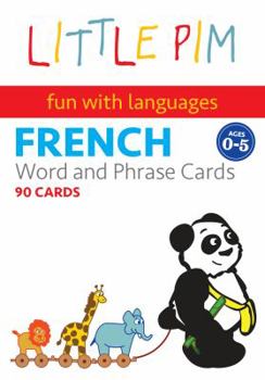 Little Pim French Word and Phrase Cards (Vol. I): French