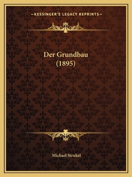 Paperback Der Grundbau (1895) [German] Book