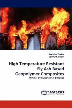 Paperback High Temperature Resistant Fly Ash Based Geopolymer Composites Book