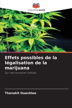 Paperback Effets possibles de la légalisation de la marijuana [French] Book