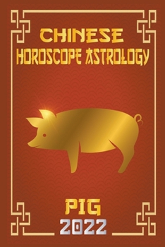 Paperback Pig Chinese Horoscope & Astrology 2022 Book