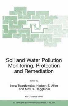 Hardcover Soil and Water Pollution Monitoring, Protection and Remediation Book