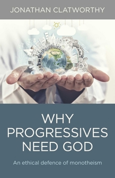Paperback Why Progressives Need God Book