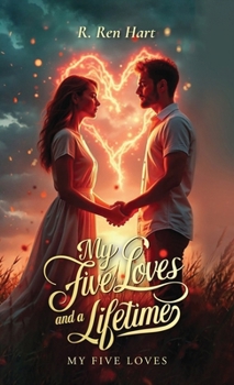 Hardcover My Five Loves and a Lifetime, My Five Loves Book
