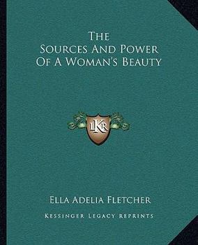 Paperback The Sources And Power Of A Woman's Beauty Book