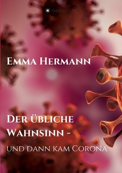 Paperback Der übliche Wahnsinn - und dann kam Corona [German] Book