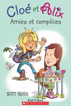 Paperback Clo? Et Alix: Amies Et Complices [French] Book