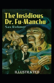 Paperback The Insidious Dr. Fu-Manchu Illustrated Book