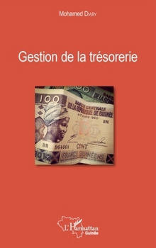 Gestion de la trésorerie (Harmattan Guinée) (French Edition)