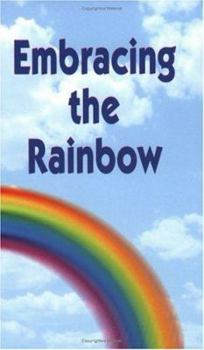 Paperback Embracing the Rainbow Book