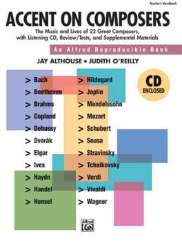 Paperback Accent on Composers: The Music and Lives of 22 Great Composers, with Listening CD, Review/Tests, and Supplemental Materials, Comb Bound Book & Enhanced CD Book