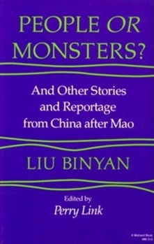 Paperback People or Monsters?: And Other Stories and Reportage from China After Mao Book