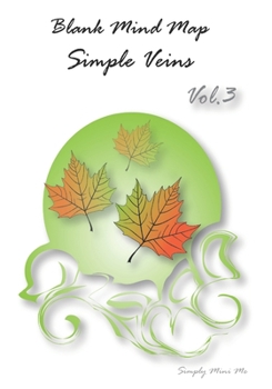 Blank Mind Map - Simple Veins (Vol.3): 150 templates (BMM-Simple Veins)
