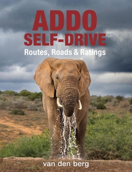 Paperback Addo Self-Drive: Routes, Roads & Ratings Book