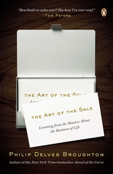 Paperback The Art of the Sale: Learning from the Masters About the Business of Life Book