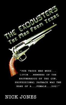 Paperback The Exodusters: The Man From Texas Book