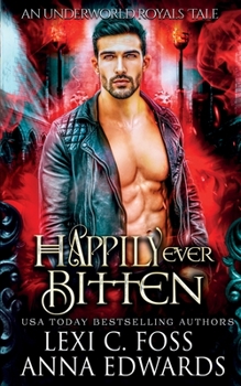 Paperback Happily Ever Bitten: A Dark Vampire Romance Book