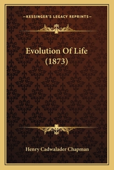 Paperback Evolution Of Life (1873) Book