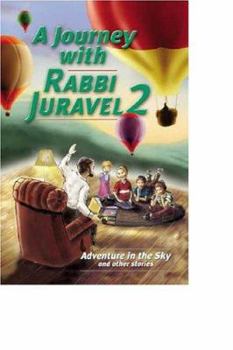 Hardcover Israel Book Shop: A Journey with Rabbi Juravel 2 - Adventure in the Sky & Other Stories (The Adventures of the Gimmel Gang) Book