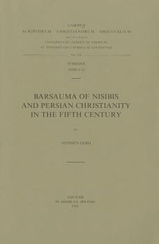 Paperback Barsauma of Nisibis and Persian Christianity in the Fifth Century Book