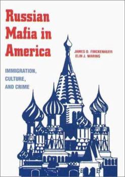 Paperback Russian Mafia in America: Immigration, Culture, and Crime Book