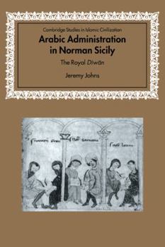 Paperback Arabic Administration in Norman Sicily: The Royal Diwan Book